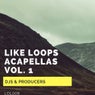 LIKE LOOPS Acapellas VOL.1