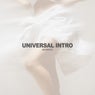 Universal Intro