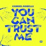 You Can Trust Me