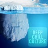 Deep Chill Culture