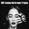 100 Techno Darkroom Tracks