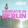 Sundays In Berlin - Techno Summer 2025