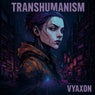 Transhumanism, Pt. 2