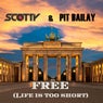 Free (Life Is Too Short) [Auferstanden aus Ruinen]