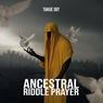 Ancestral Riddle Prayer