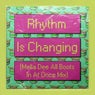 Rhythm Is Changing
