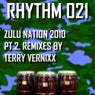 Zulu Nation 2010 Part2. Terry Vernixx Remixes