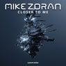 Closer to Me