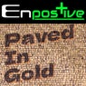 Paved in Gold
