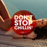 Don't Stop Chillin', Vol. 1