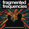 Fragmented Frequencies