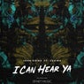 I Can Hear Ya