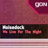 We Live for the Night