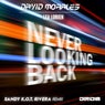 Never Looking Back (Sandy K.O.T. Rivera Remixes)