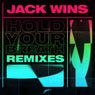 Hold Your Breath - Remixes