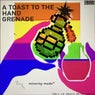 A Toast to the Hand Grenade