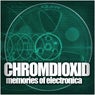Chromdioxid Memories Of Electronica