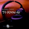 To Know EP