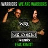 We Are Warriors (feat. Kemist)