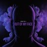 Out Of My Face