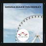 Gonna Make You Sweat