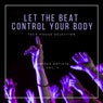 Let The Beat Control Your Body (Tech House Selection), Vol. 4