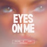 EYES ON ME