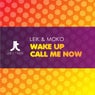 Call Me Now / Wake Up