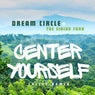 Center Yourself (Cycles Remix)