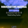 DJ Essential Tools Vol. 26 - RoboCrafting Techno