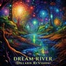 Dream River (Dillard Re-Vision)