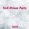 Tech House Party 2017