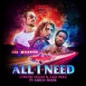 All I Need (feat. Gucci Mane)