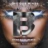 Lose Our Minds (Ryan Kore Remix)