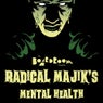 The Boardroom presents... Radical Majik's Mental Health EP