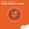 Desert Fantasy  /  Dejavu