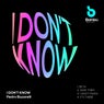I Don't Know