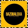 Bazobaleka (Dlala Chass Remix)