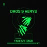 TAKE MY HAND