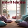 Ambient Relaxation