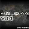 Sound Troopers Volume 14