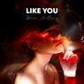 Like You