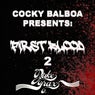 Cocky Balboa Present First Blood 2