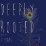 Deeply Rooted - Best of 7 Years
