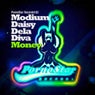 Modium Feat Daisy Dela Diva - Money