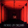 House of Dreams