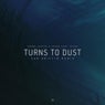 Turns to Dust (feat. Nilka) [Xan Griffin Remix]