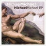 Michael Michael EP