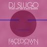 Face Down (feat. Dat Boy Hot & Ball Masson) (Juke Remix)