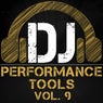 DJ Performance Tools, Vol. 9